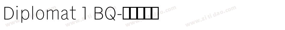 Diplomat 1 BQ字体转换